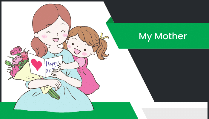 అమ్మ గురించి వ్యాసం My Mother Essay in Telugu
